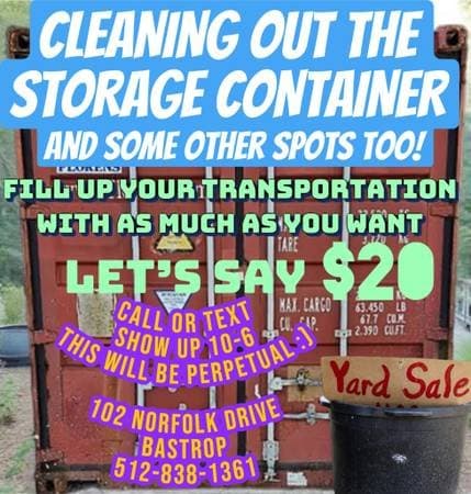 Household items stored in a Container and yard stuff for sale