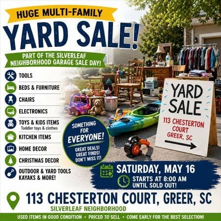🏡 HUGE MULTI-FAMILY YARD SALE | SILVERLEAF NEIGHBORHOOD | GREER, SC