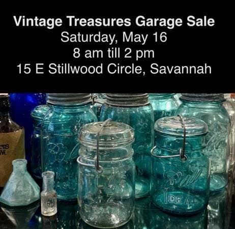 Vintage Treasures Garage Sale~Saturday, 8a-2p~15 E Stillwood Circle, Savannah