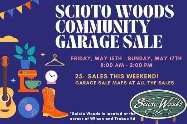 SCioto Woods Community Garage Sale THIS WEEKEND May 15th-17th 8am-2pm